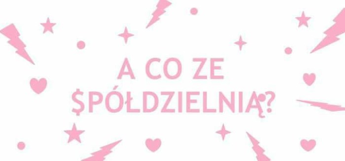 A co ze $półdzielnią?